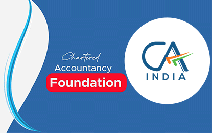 Chartered Accountancy Foundation, CA Foundation Courses , CA Foundation Classes, CA Foundation Institute, CA Foundation Coaching Centre, Top  CA Foundation Institute In Kochi 